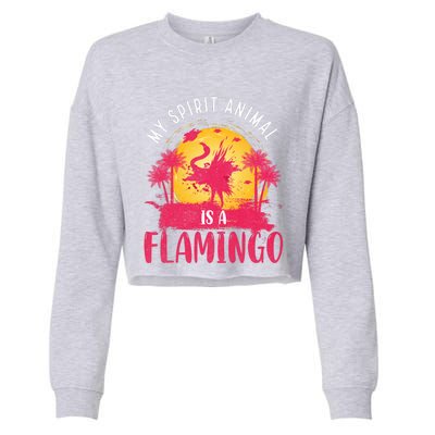 My Spirit Animal Is A Flamingo Retro Flamingo Lover Cropped Pullover Crew