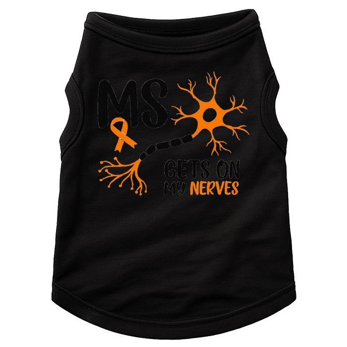 Multiple Sclerosis Awareness Gets On My Nerves Orange Doggie Tank