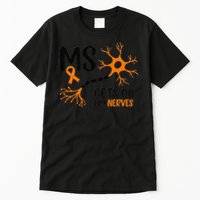 Multiple Sclerosis Awareness Gets On My Nerves Orange Tall T-Shirt