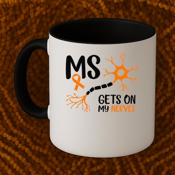 Multiple Sclerosis Awareness Gets On My Nerves Orange Mug