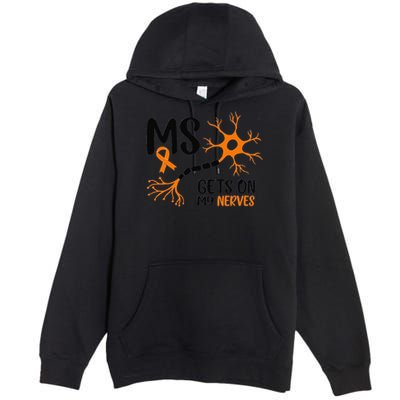 Multiple Sclerosis Awareness Gets On My Nerves Orange Premium Pullover Hoodie