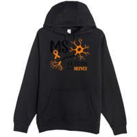 Multiple Sclerosis Awareness Gets On My Nerves Orange Premium Pullover Hoodie