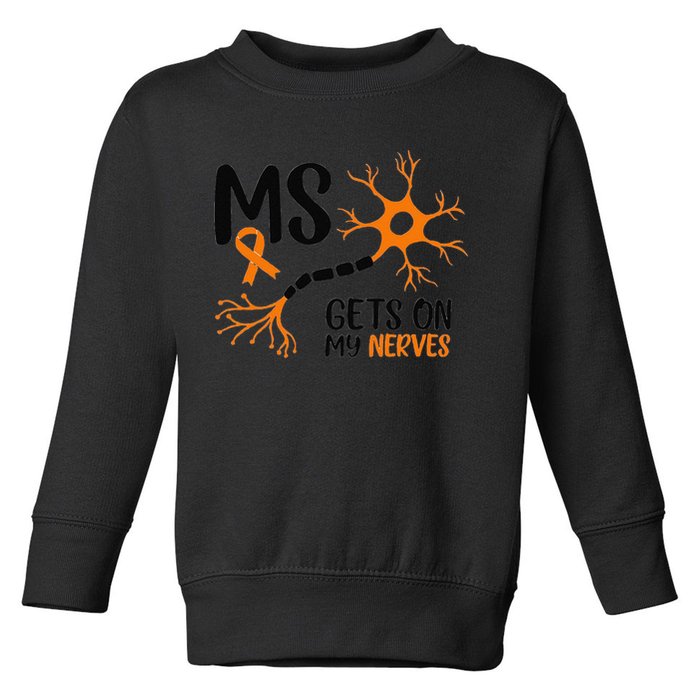 Multiple Sclerosis Awareness Gets On My Nerves Orange Toddler Sweatshirt