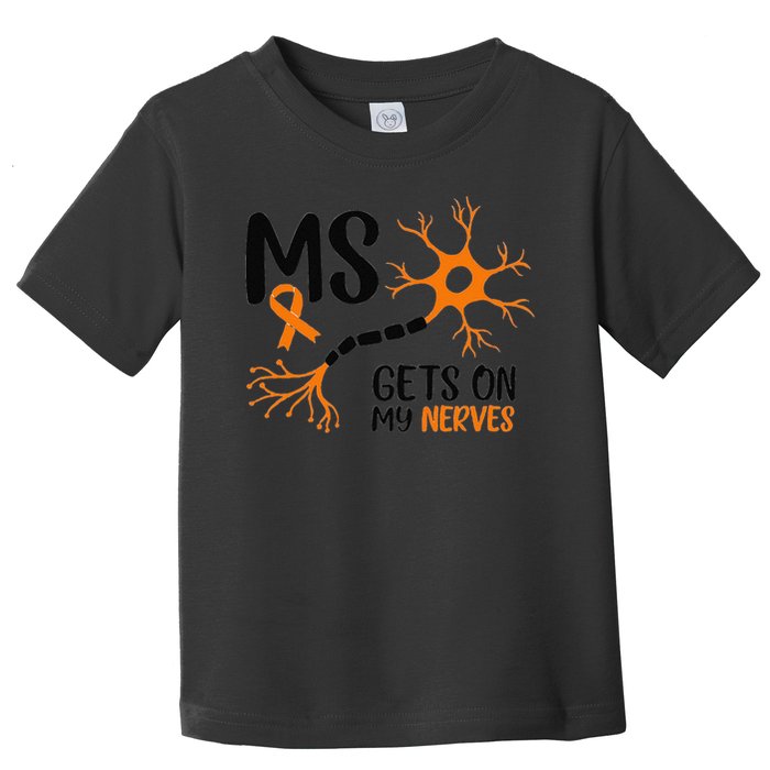 Multiple Sclerosis Awareness Gets On My Nerves Orange Toddler T-Shirt