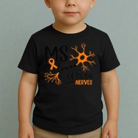 Multiple Sclerosis Awareness Gets On My Nerves Orange Toddler T-Shirt