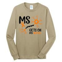 Multiple Sclerosis Awareness Gets On My Nerves Orange Tall Long Sleeve T-Shirt