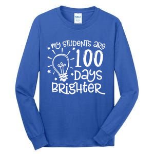 My Students Are 100 Days Brighter Teacher Happy 100th Day Gift Tall Long Sleeve T-Shirt