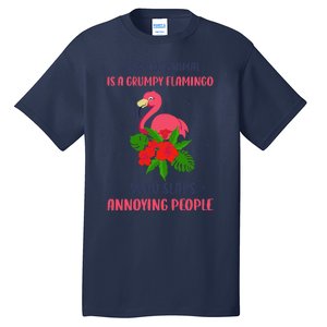 My Spirit Animal Is A Grumpy Flamingo Annoying People Funny Tall T-Shirt