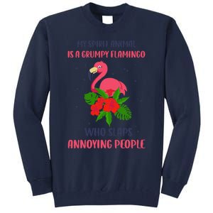 My Spirit Animal Is A Grumpy Flamingo Annoying People Funny Tall Sweatshirt