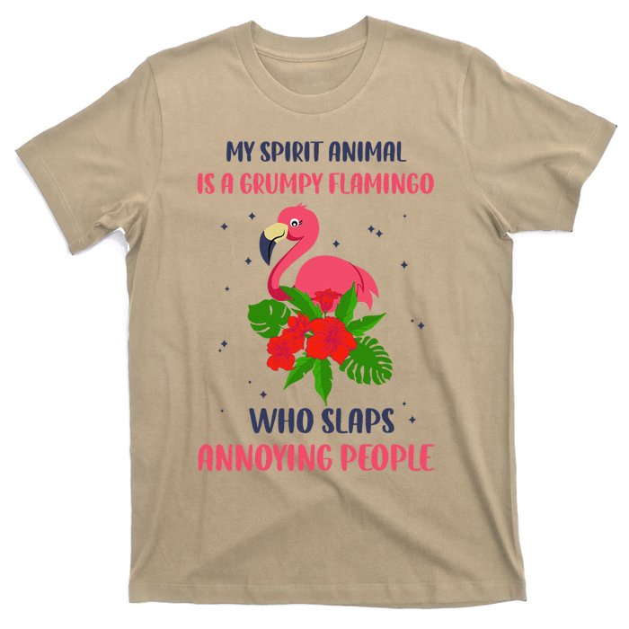 My Spirit Animal Is A Grumpy Flamingo Annoying People Funny T-Shirt