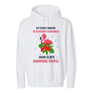 My Spirit Animal Is A Grumpy Flamingo Annoying People Funny Garment-Dyed Fleece Hoodie