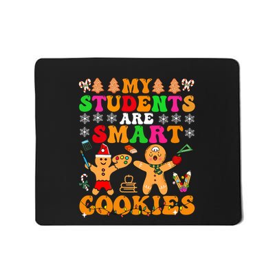 My Students Are Smart Cookies Christmas Teacher Mousepad