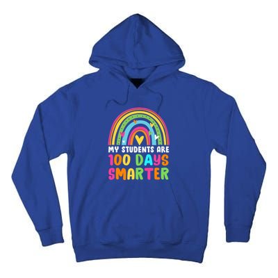 My Students Are 100 Days Smarter Rainbow Teacher Gift Tall Hoodie