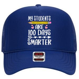 My Students Are 100 Days Smarter Teacher Cute Gift High Crown Mesh Back Trucker Hat