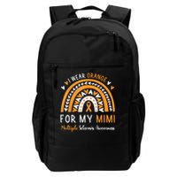 Multiple Sclerosis Awareness I Wear Orange For My Mimi Backpack