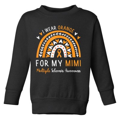 Multiple Sclerosis Awareness I Wear Orange For My Mimi Toddler Sweatshirt
