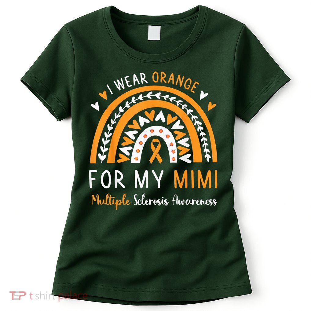 Multiple Sclerosis Awareness I Wear Orange For My Mimi Womens T-Shirt
