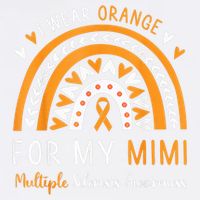 Multiple Sclerosis Awareness I Wear Orange For My Mimi Garment-Dyed Sweatshirt