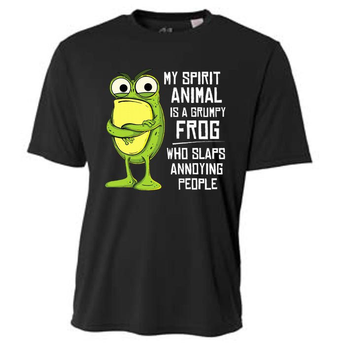 My Spirit Animal Is A Grumpy Frog Who Slaps Annoying People Cooling Performance Crew T-Shirt