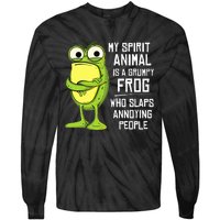 My Spirit Animal Is A Grumpy Frog Who Slaps Annoying People Tie-Dye Long Sleeve Shirt