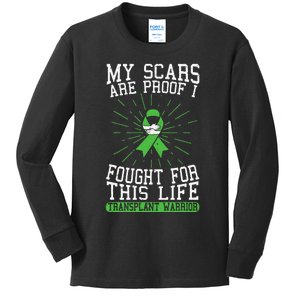 My Scars Are Proof I Fought For This Life Transplant Warrior Kids Long Sleeve Shirt