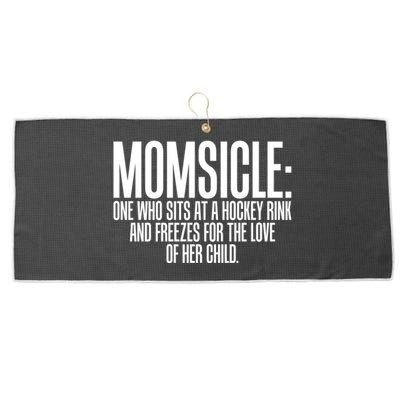 Momsicle Sits At Hockey Rink For Love Of Her Meaningful Gift Cool Gift Large Microfiber Waffle Golf Towel