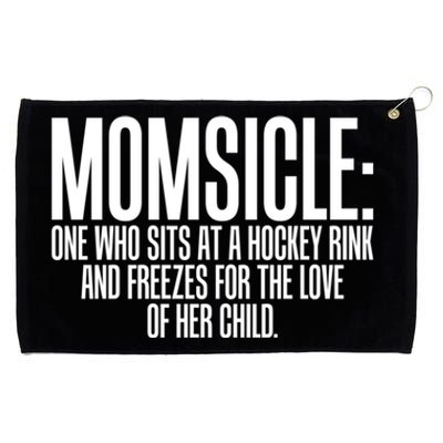 Momsicle Sits At Hockey Rink For Love Of Her Meaningful Gift Cool Gift Grommeted Golf Towel