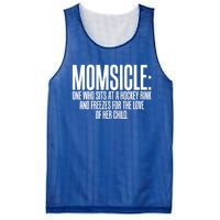 Momsicle Sits At Hockey Rink For Love Of Her Meaningful Gift Cool Gift Mesh Reversible Basketball Jersey Tank