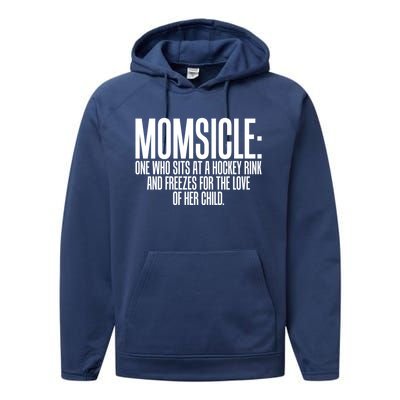 Momsicle Sits At Hockey Rink For Love Of Her Meaningful Gift Cool Gift Performance Fleece Hoodie