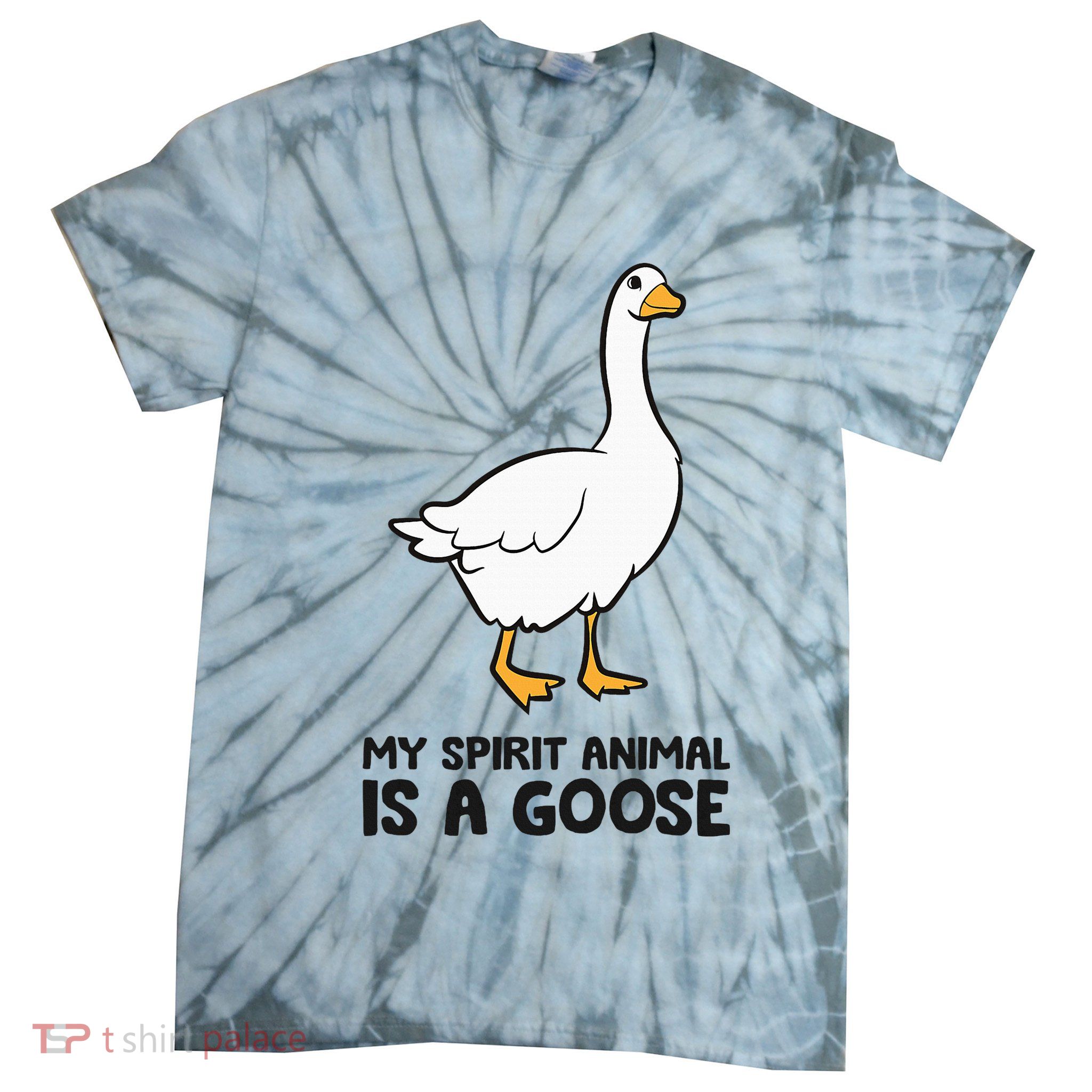 My Spirit Animal Is A Goose Tie-Dye T-Shirt