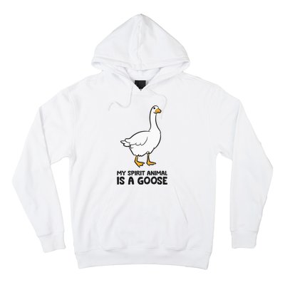 My Spirit Animal Is A Goose Hoodie