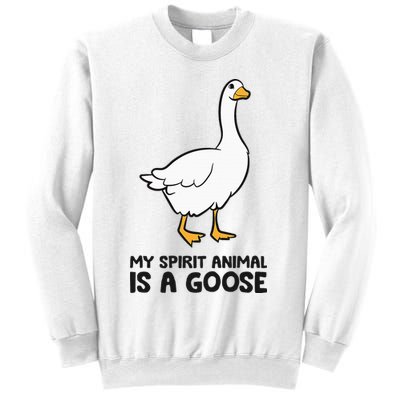 My Spirit Animal Is A Goose Sweatshirt