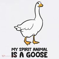 My Spirit Animal Is A Goose T-Shirt
