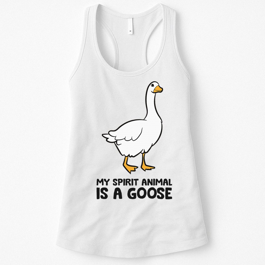 My Spirit Animal Is A Goose Womens Tank Top