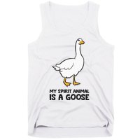 My Spirit Animal Is A Goose Tank Top