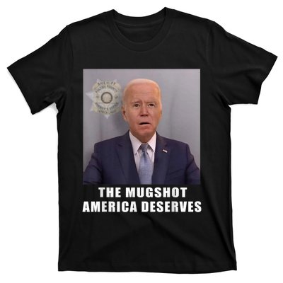 Mug Shot America Deserves Funny AntiBiden T-Shirt