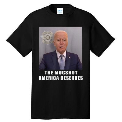 Mug Shot America Deserves Funny AntiBiden Tall T-Shirt