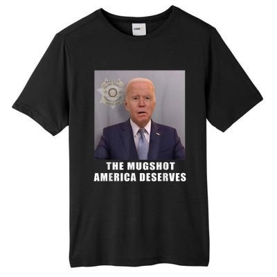 Mug Shot America Deserves Funny AntiBiden Tall Fusion ChromaSoft Performance T-Shirt