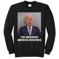 Mug Shot America Deserves Funny AntiBiden Tall Sweatshirt