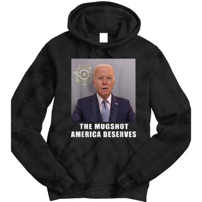 Mug Shot America Deserves Funny AntiBiden Tie Dye Hoodie