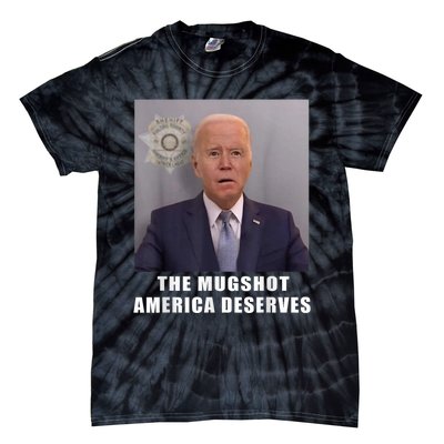 Mug Shot America Deserves Funny AntiBiden Tie-Dye T-Shirt