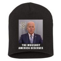 Mug Shot America Deserves Funny AntiBiden Short Acrylic Beanie