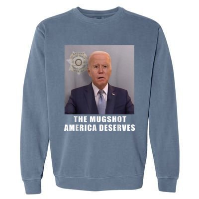 Mug Shot America Deserves Funny AntiBiden Garment-Dyed Sweatshirt