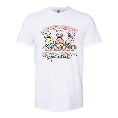 My Students Are Egg-stra Special Easter Day Cute Teacher Softstyle CVC T-Shirt