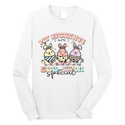 My Students Are Egg-stra Special Easter Day Cute Teacher Long Sleeve Shirt