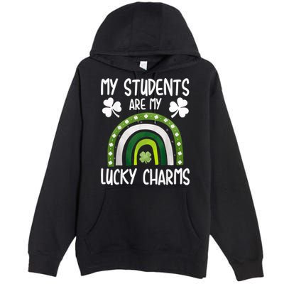 My Students Are My Lucky Charms Teacher St Patricks Day Premium Pullover Hoodie