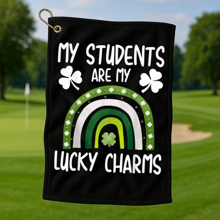 My Students Are My Lucky Charms Teacher St Patricks Day Golf Towel