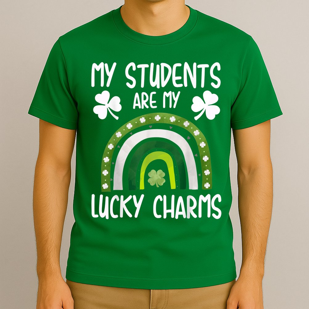 My Students Are My Lucky Charms Teacher St Patricks Day T-Shirt