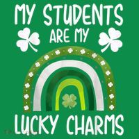 My Students Are My Lucky Charms Teacher St Patricks Day Tall T-Shirt