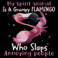 My Spirit Animal Is A Grumpy Flamingo Funny Flamingo Lovers Flat Bill Trucker Hat